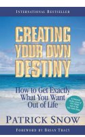 Creating Your Own Destiny